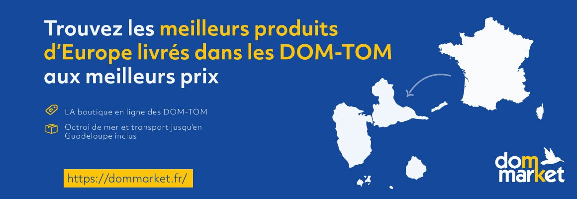 Trouvez les meilleurs produits d'Europe livrés dans les DOM-TOM aux meilleurs prix